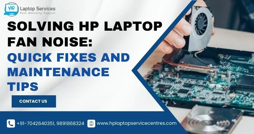 Solving Hp Laptop Fan Noise: Quick Fixes and Maintenance Tips