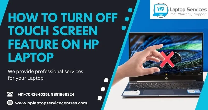 How to Turn off Touch Screen Feature on HP Laptop