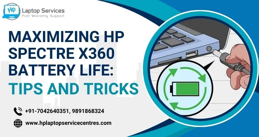Maximizing HP Spectre x360 Battery Life: Tips and Tricks